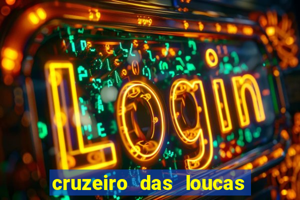 cruzeiro das loucas filme completo dublado download